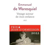 Voyage autour de mon enfance: récit