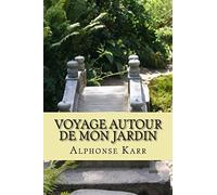 Voyage autour de mon jardin