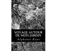 Voyage autour de mon jardin