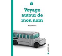 Voyage autour de mon nom - Alice Vieira - Joie De Lire - broché - Roman junior dès 9 ans