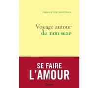 Voyage autour de mon sexe: essai