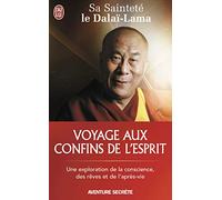 Voyage aux confins de l'esprit