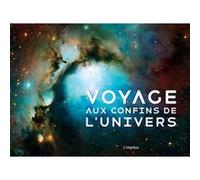 Voyage aux confins de l'Univers