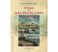 Voyage aux Iles françaises de l'Amérique