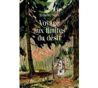 Voyage aux limites du désir Antoine Suau (Auteur)