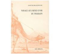 Voyage Aux Mines D'or Du Pharaon