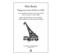 Voyage aux ruines de Paris en 5839: Le texte refondateur d'un genre et son procès en 1822, suivi de 'Athènes en 1840' (1822)