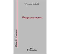 Voyage aux sources - N'gwamoué Diabate - L'harmattan - broché - Théâtre