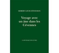 Voyage avec un âne dans les Cévennes - Robert Louis Stevenson - La Republique Des Lettres - broché - Guide