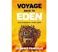 Voyage Back to Eden: Japa Syndrome Turns Awry
