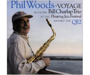 Voyage by Phil Woods (2001-07-24)