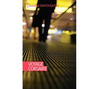 Voyage corsaire - Giuseppe Santoliquido - Ker Eds - broché - Roman