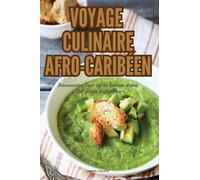 Voyage Culinaire Afro-Caribéen