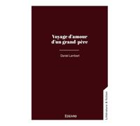 Voyage d'amour d'un grand-père