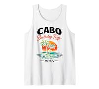 Voyage d'anniversaire Cabo 2026 Mexique Vacances San Lucas Trip Beach Débardeur