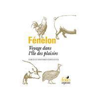 Voyage dans l'île des plaisirs Fables et histoires édifiantes - Fénelon - Gallimard - Poche - Nouvelles