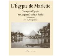 Voyage Dans La Haute-Egypte - Compris Entre Le Caire Et La Première Cataracte
