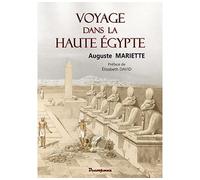 Voyage dans la Haute Egypte Explication de quatre-vingt-trois vues photographiques d'après les monuments antiques compris entre Le Caire et la première cataracte - Auguste Mariette - Decoopman Eds - b