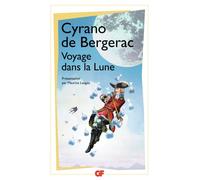 Voyage dans la lune - L'autre monde ou les États et empires de la Lune - Savinien de Cyrano de Bergerac - Flammarion - Livre