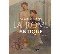 Voyage dans la Rome antique