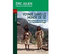 Voyage dans le monde de Sé – Nouvelles révélations sur les Indiens Kogis