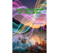Voyage dans le monde des contes de fees: (Young Adults Short Stories)