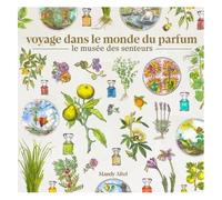 Voyage Dans Le Monde Du Parfum - Le Musée Des Senteurs