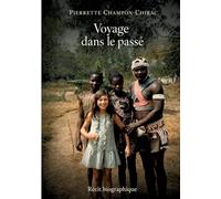 Voyage dans le passé: Récit biographique