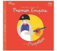 Voyage dans le premier empire avec napoleon Collectif (Auteur)