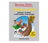 Voyage dans le temps - tome 5 Napoléon, les vikings, la Crète Antique, le Roi Salomon - Geronimo Stilton - Albin Michel Jeunesse - broché - Roman junior dès 9 ans