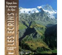 Voyage dans les paysages des Alpes: Les Ecrins