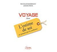 Voyage Dans L'estime De Soi - En Passant Par La Confiance