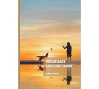 Voyage dans l'histoire canine