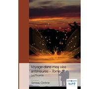 Voyage dans mes vies antérieures - Tome 3 - Corinne Geneau - Nombre 7 - relié - Essai