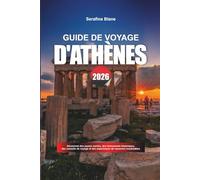 VOYAGE D'ATHÈNES 2026: Découvrez des joyaux cachés, des monuments historiques, des conseils de voyage et des expériences de vacances inoubliables