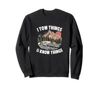 Voyage d'aventure en camping sauvage, je remorque des choses et je sais des choses Sweatshirt