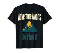Voyage d'aventure : Une Aventure Vous Attend pour Le trouver T-Shirt