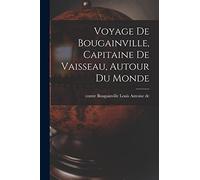 Voyage de Bougainville, capitaine de vaisseau, autour du monde