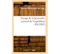 Voyage de la Jeannette, journal de l'expédition