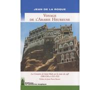 Voyage de l'Arabie heureuse: Les Corsaires de Saint-Malo sur la route du café 1708-1710 et 1711-1713
