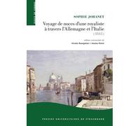 Voyage De Noce D'une Royaliste À Travers L'allemagne Et L'italie - (1845)