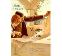 Voyage de noces - Alain Denizet - Ella - broché - Essai