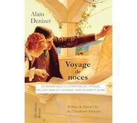 Voyage de Noces: Le voyage de Noces d'Henri et Jenny 31 mai - 17 juillet 1853