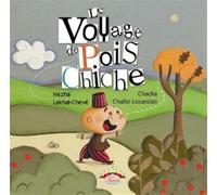 Voyage de Pois Chiche (Le)