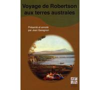 Voyage de Robertson aux terres australes - GARAGNON J - Publ.de St-Etienne - broché - Roman