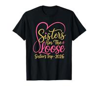 Voyage de Sisters on The Loose : Week-End de Vacances 2026 T-Shirt