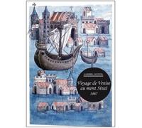 Voyage De Venise Au Mont Sinaï 1467