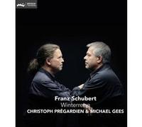Prégardien, Gees – Schubert : Winterreise