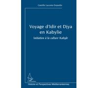 Voyage d'Idir et Djya en Kabylie: Initiation à la culture kabyle