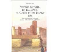 Voyage d'Italie, de Dalmatie, de Grèce et du Levant 1678 1678, textes présentés et édités sous la direction de R. Etienne - Jacob Spon - Slatkine - relié - Roman